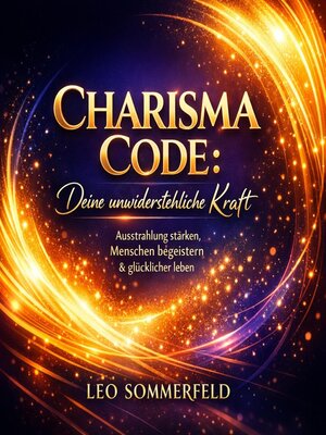 cover image of Charisma Code--Deine unwiderstehliche Kraft